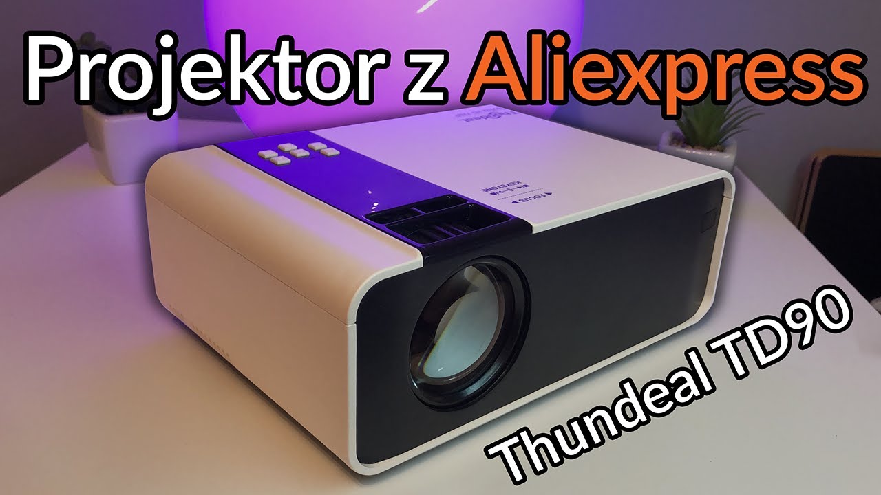 Recenzja taniego projektora z Aliexpress - Thundeal TD90
