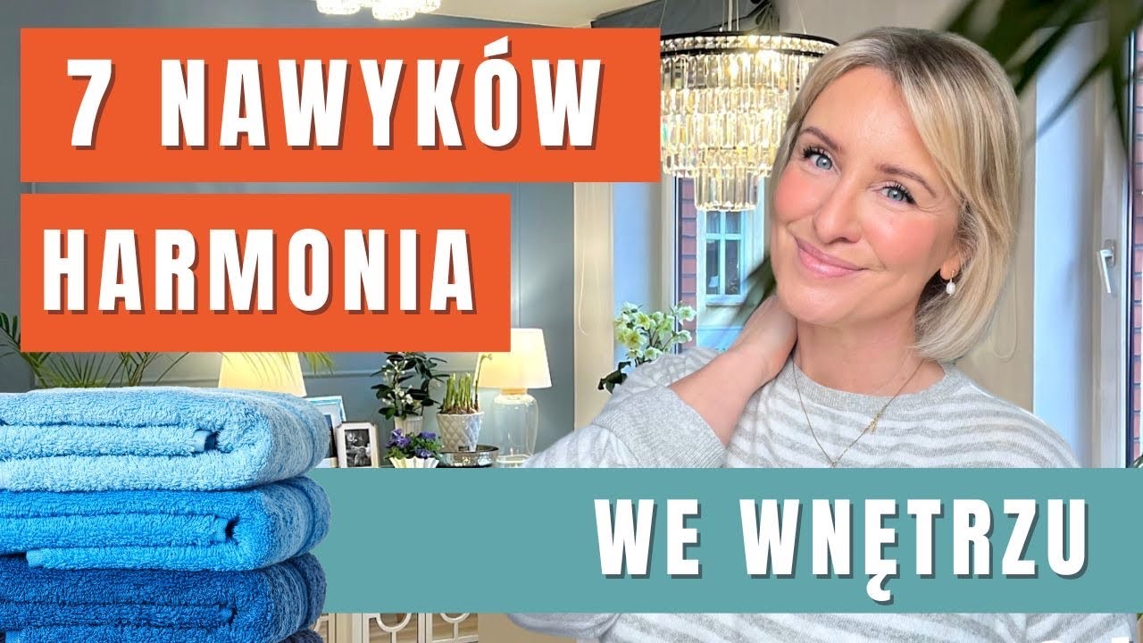 7 NAWYKÓW dla harmonijnego domu. RÓB TO i zobacz różnicę. GREEN CANOE