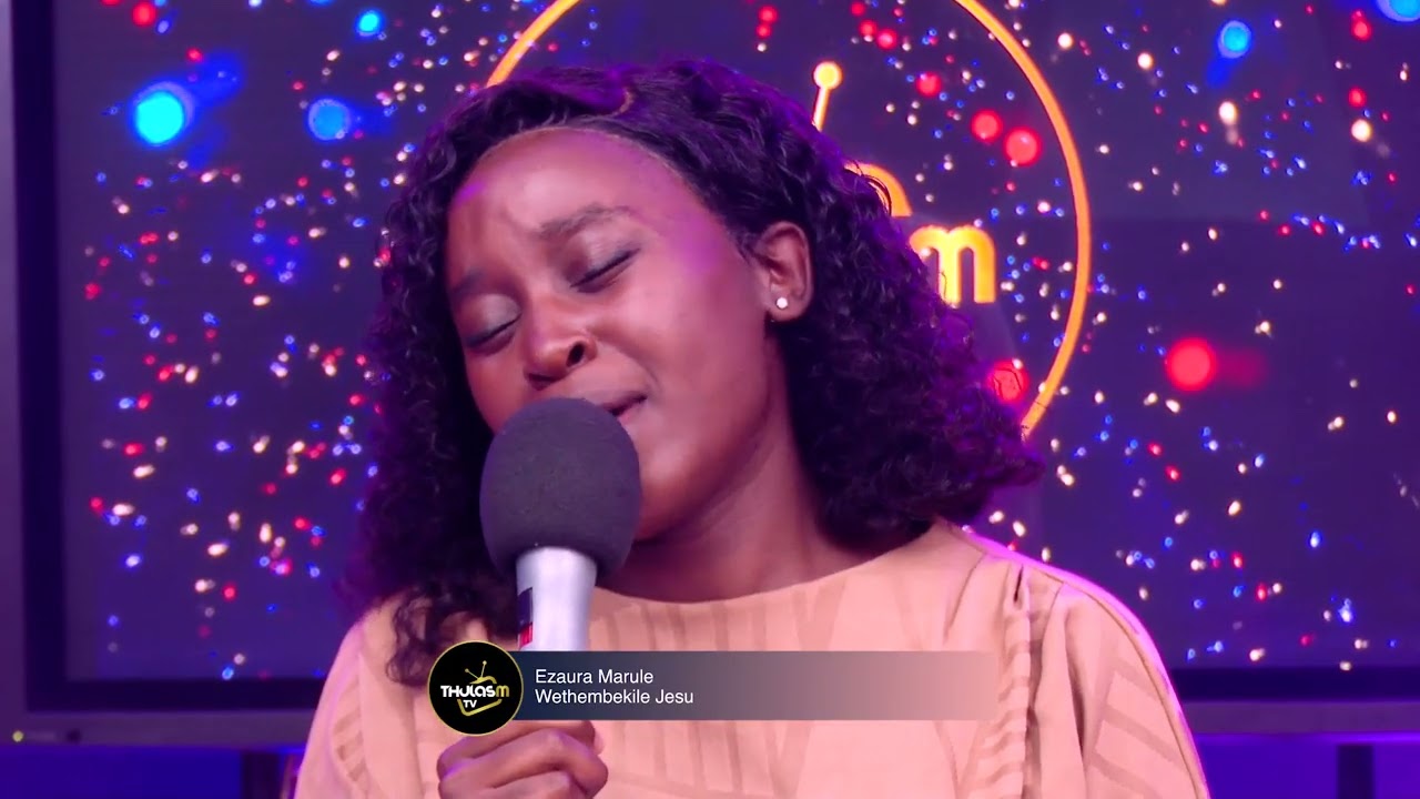 Ezaura Marule - wethembekile Jesu