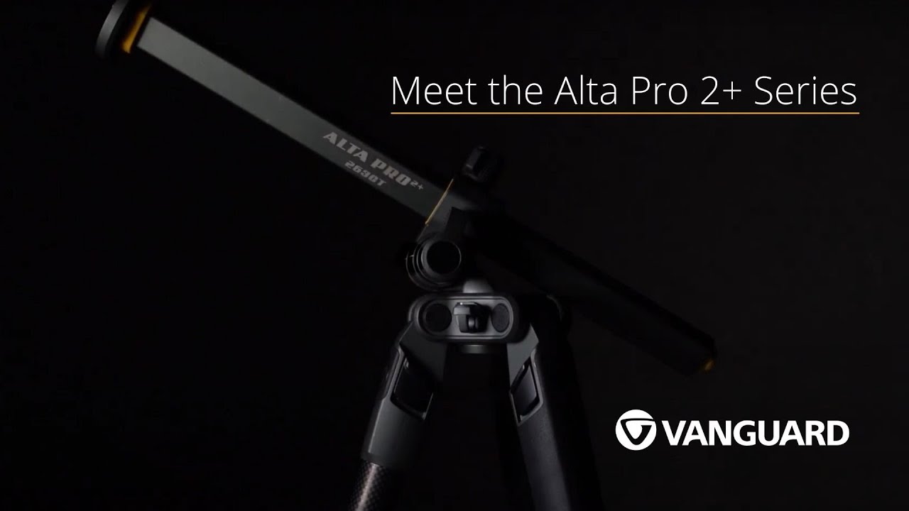 Vanguard Alta Pro 2+ Series Overview