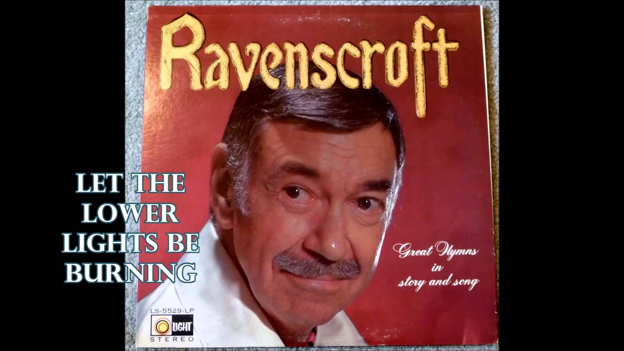 Let The Lower Lights Be Burning   Thurl Ravenscroft