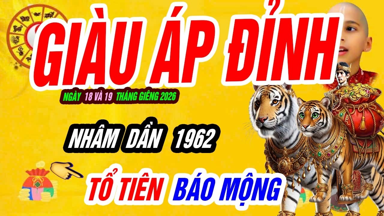 🐯 Thời khắc bùng nổ! NHÂM DẦN 1962 đúng 48 giờ thiêng GIÀU bật ngược