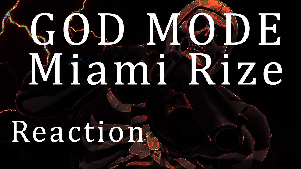 Miami Rize - God Mode | Reaction by CaptainPM