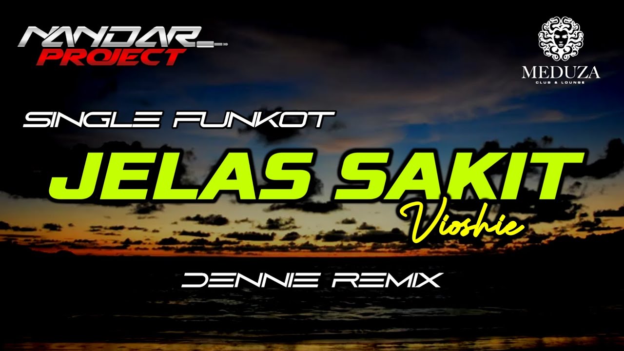 Funkot JELAS SAKIT Vioshie || By Dennie remix #fullhard