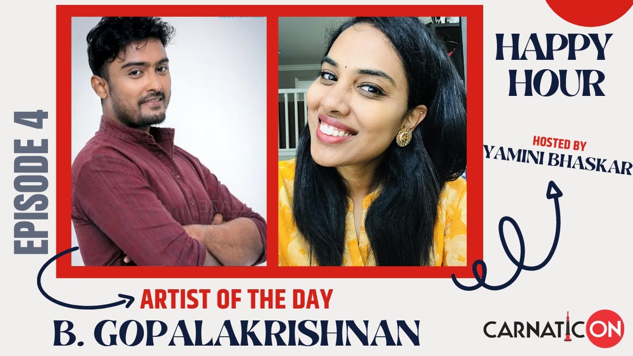 CarnaticON presents Happy hour with B. Gopalakrishnan | Episode 4 | Artist interview series