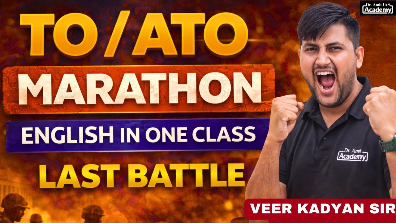 TO/ATO MAINS | MARATHON | ENGLISH | LAST CLASS | Dr Amit Academy