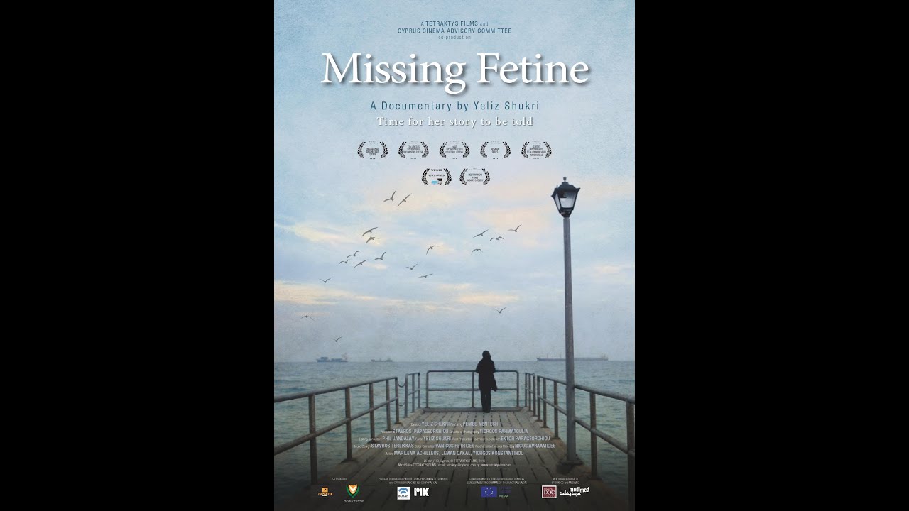 Missing Fetine (2017) Written & Directed by Yeliz Shukri, Protagonist Pembe Mentesh. Tetraktys Films