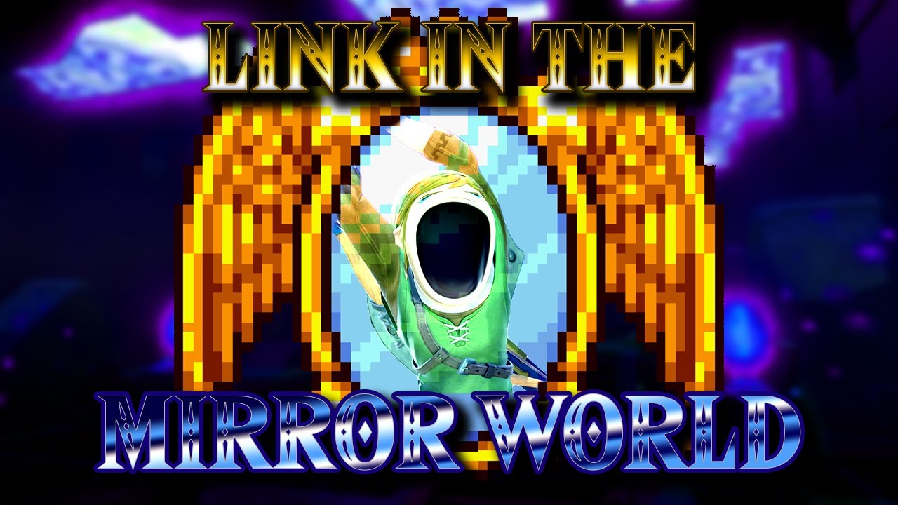 LINK IN THE MIRROR WORLD