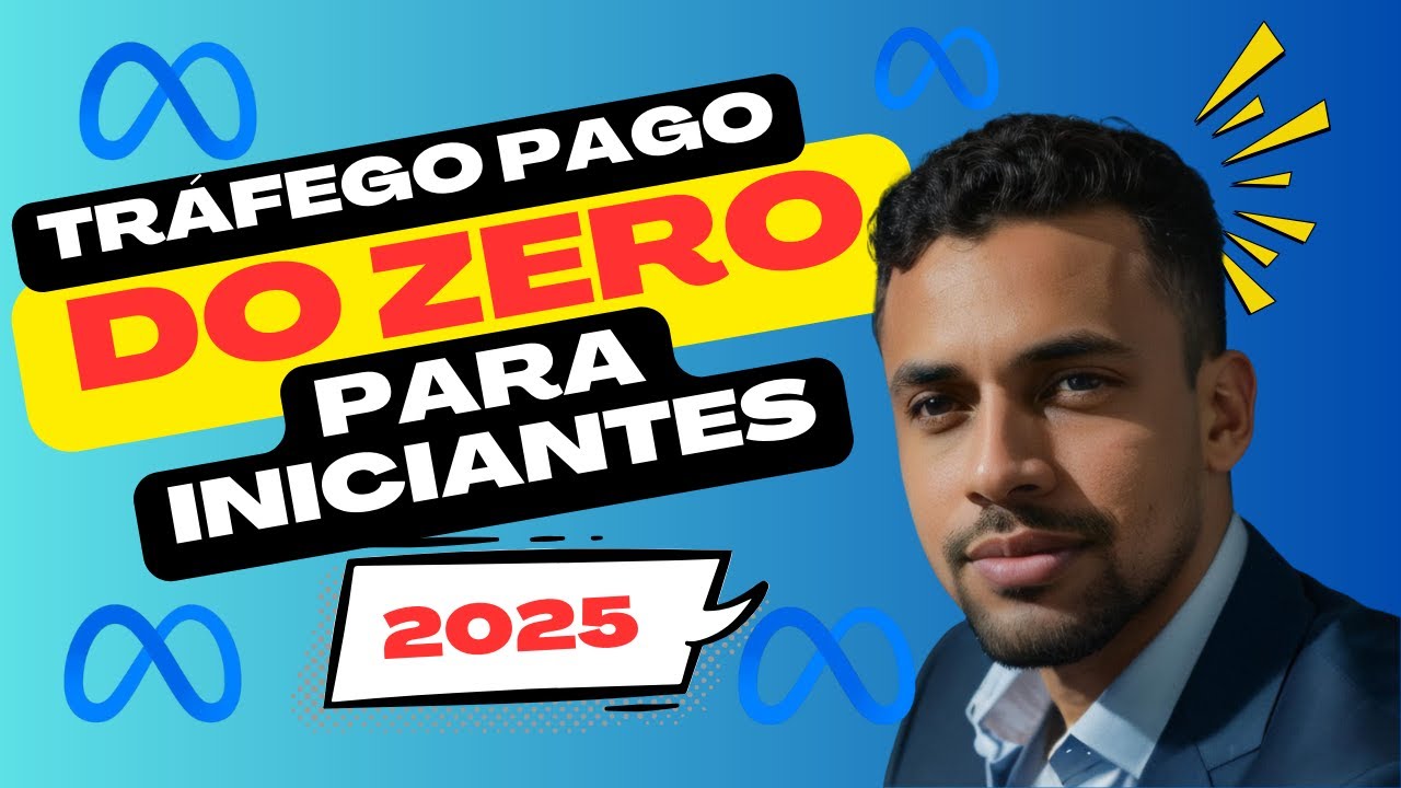 COMO FAZER TRÁFEGO PAGO DO ZERO PARA INICIANTES (ATUALIZADO 2025)