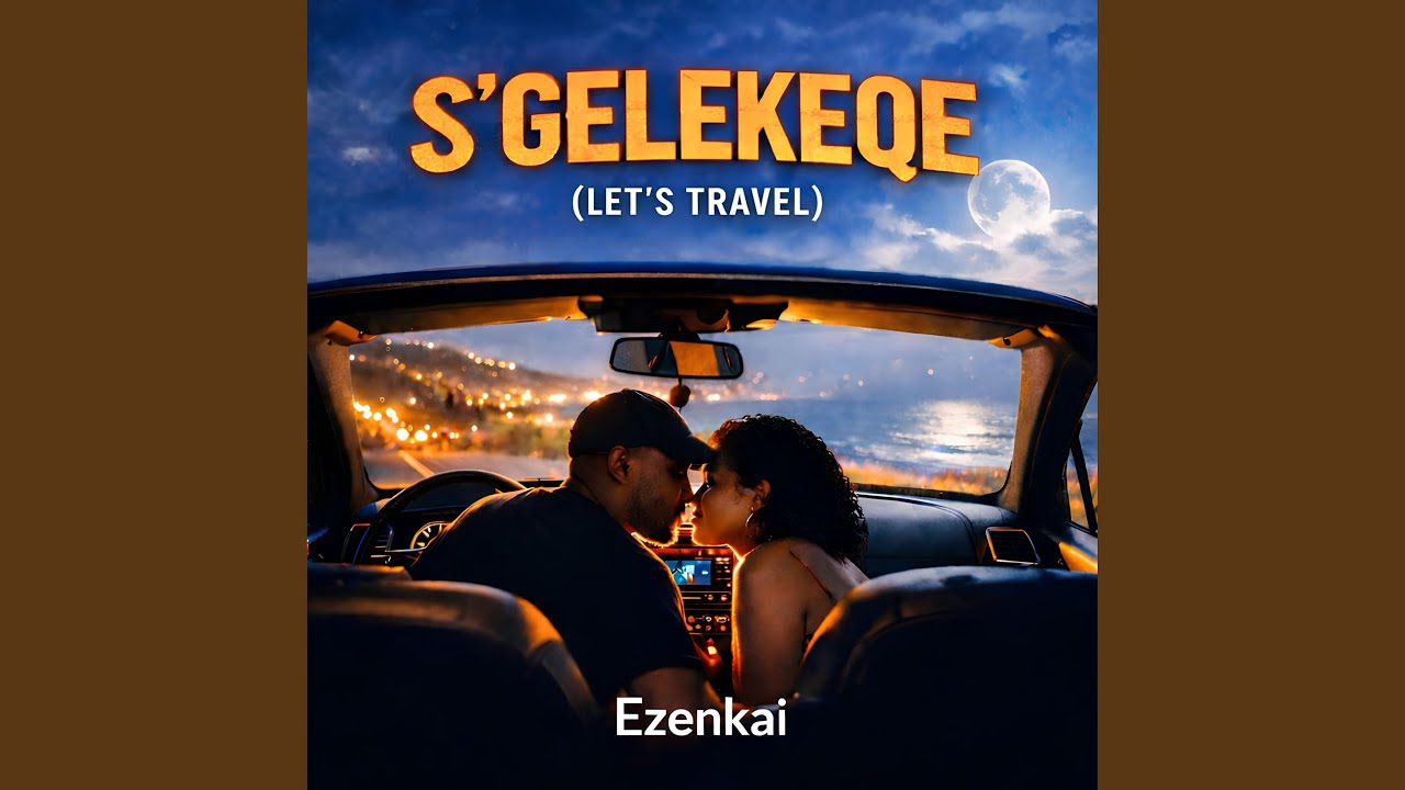 S'GELEKEQE(LET'S TRAVEL)