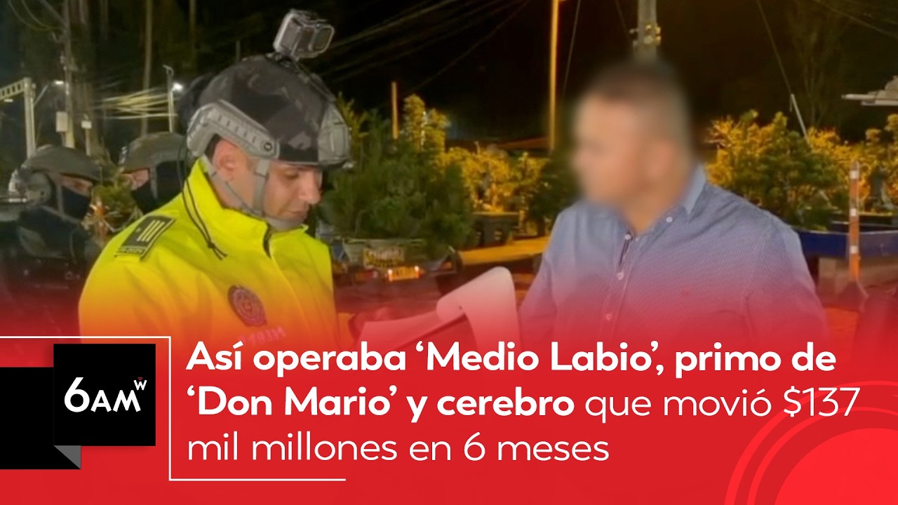 Así delinquía el narco ‘Medio Labio’, primo de ‘Don Mario' del Clan del Golfo | 6AM W