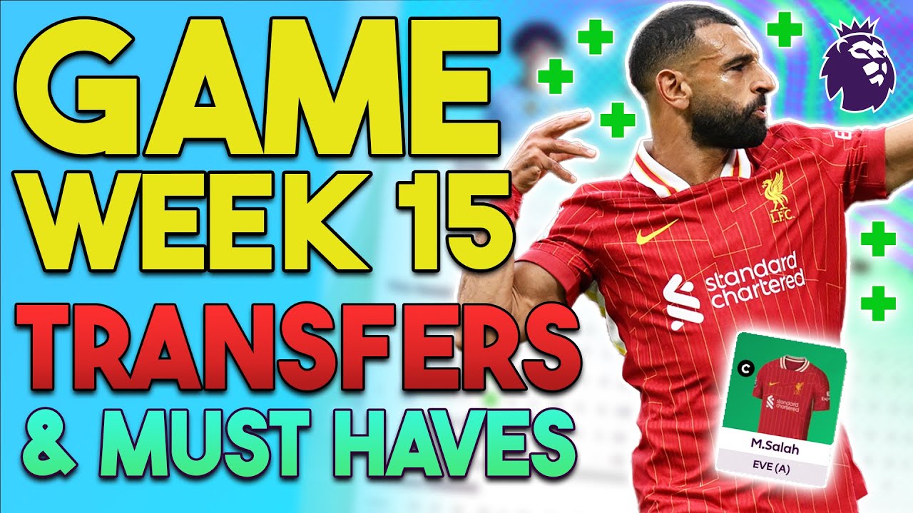 FPL Gameweek 15 Preview: Top Transfers, Captain Picks & Key Decisions for Your Team