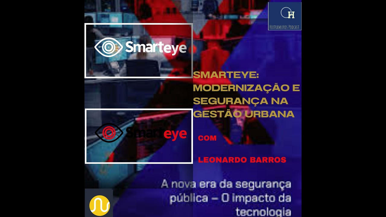 SMARTEYE - MODERNIZAÇÃO E SEGURANÇA NA GESTÃO URBANA.