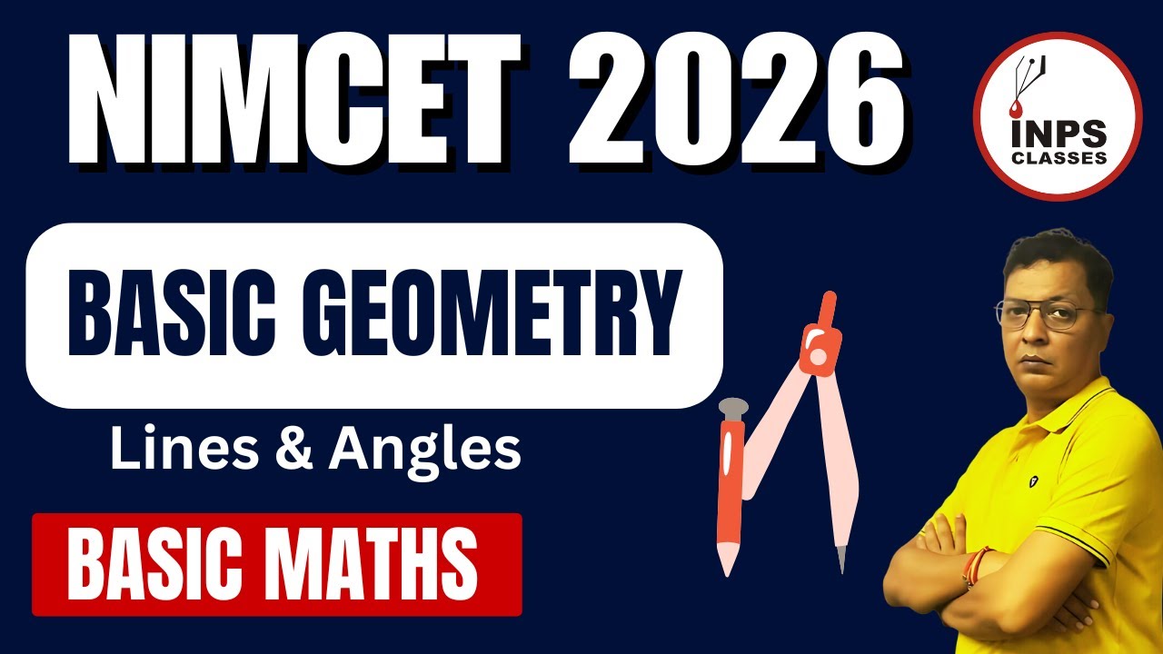 🎯 Basic Geometry: Lines & Angles | NIMCET 2026 Preparation | By Nitin Sir | INPS Classes