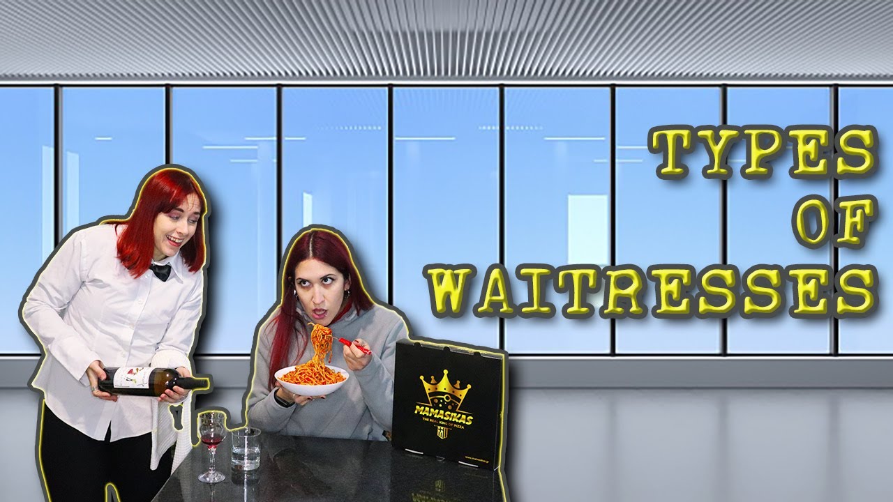 Τύποι σερβιτόρων| DoubleTroubleTube