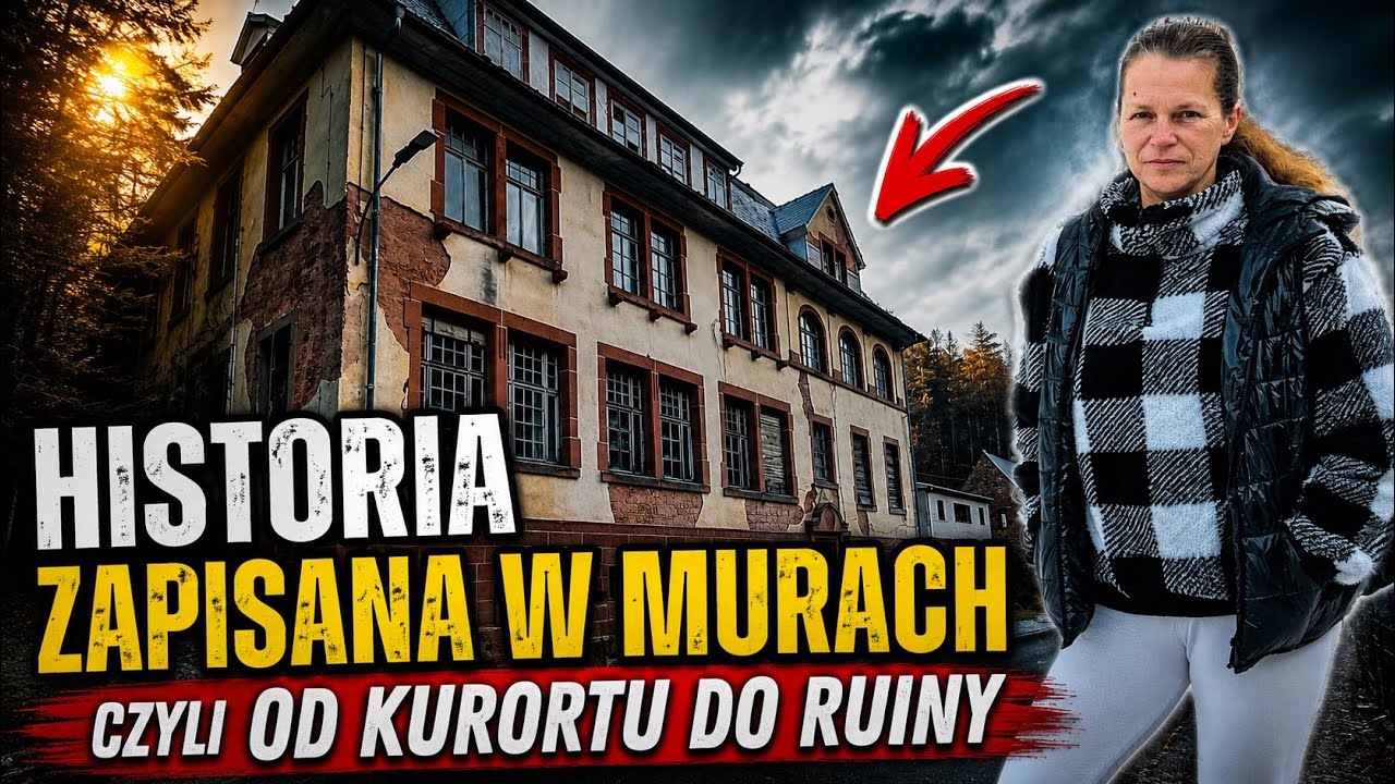 Historia zapisana w murach…Czyli od kurortu do ruiny…