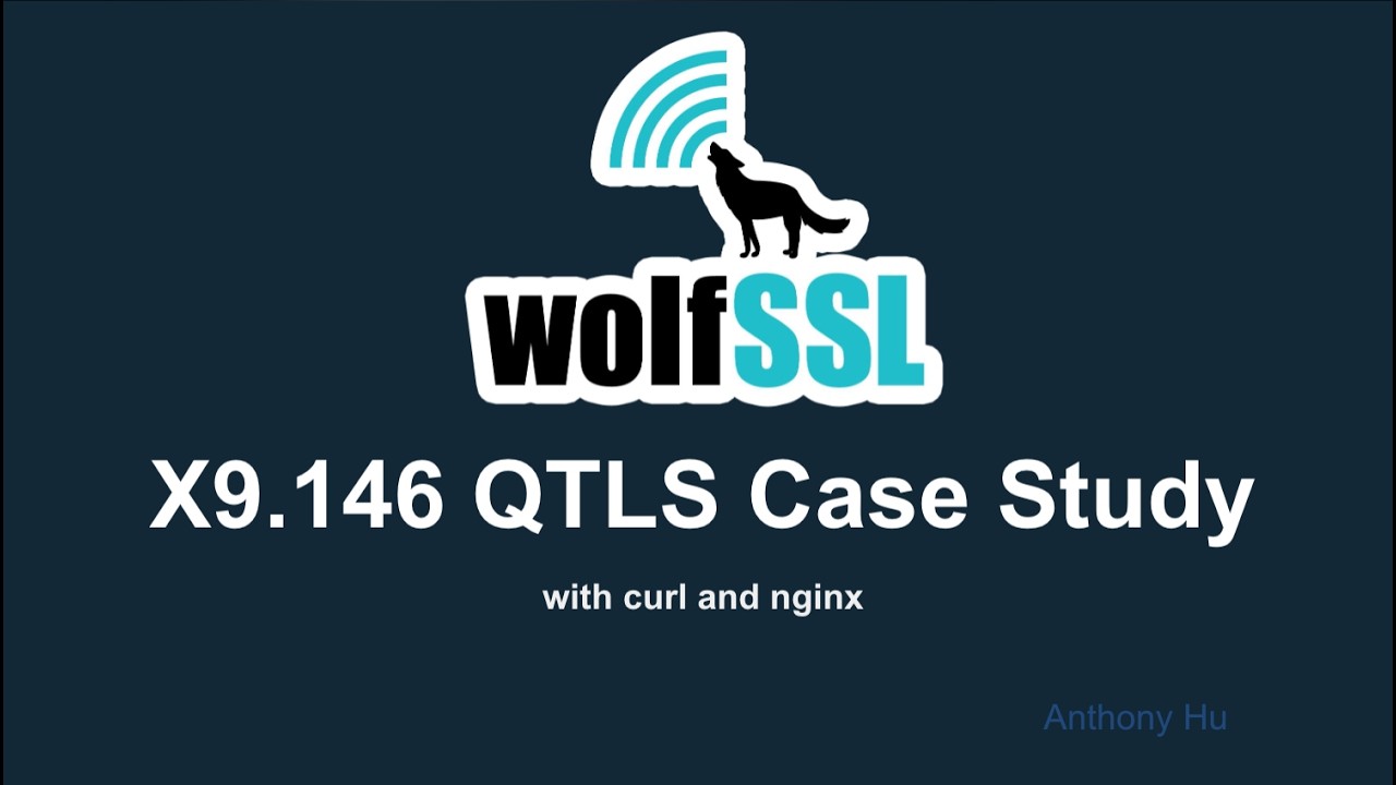 X9.146 QTLS Case Study with curl and nginx