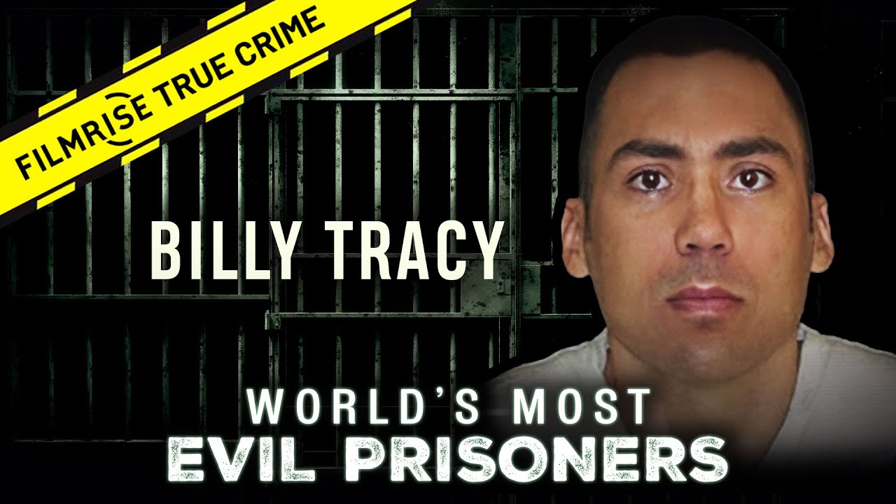 Dangerous Death Row: Billy Tracy | World&rsquo;s Most Evil Prisoners