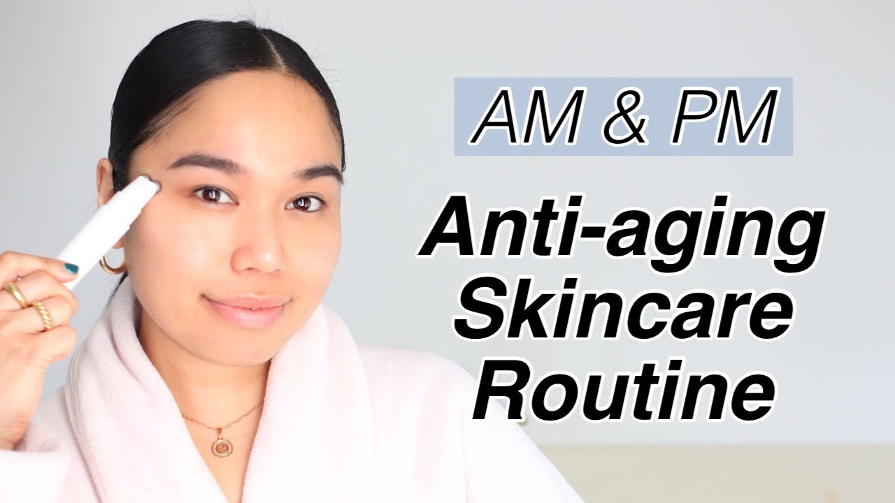 Anti-aging Skincare Routine For Your 30's l AM & PM
