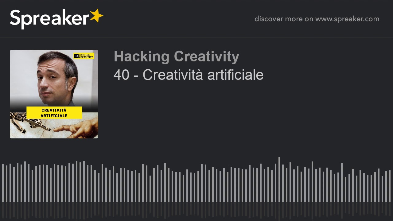 40 - Creativit&agrave; artificiale