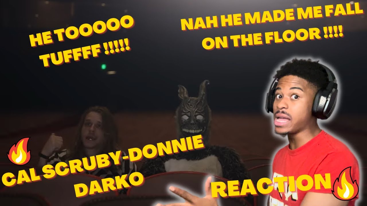 NAH THIS TUFF🤯🔥CAL SCRUBY-DONNIE DARKO (REACTION)😤