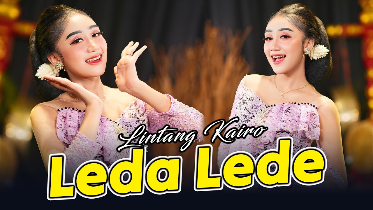 Lintang Kairo - Leda Lede (Official Music Video)