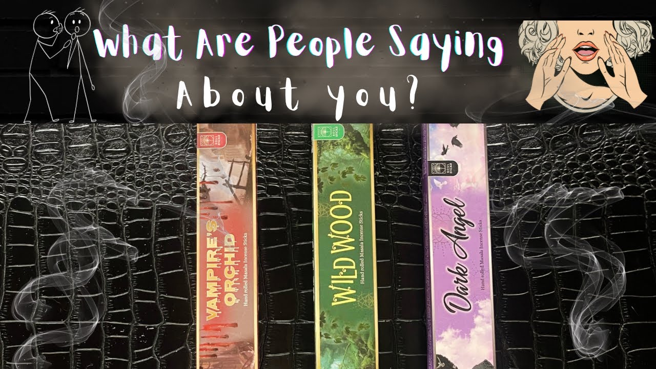Pick A Card 🔮 INTUITIVE INCENSE Reading 💨 What Are People SAYING About YOU? 🗣️ GOSSIP/Compliments🤐