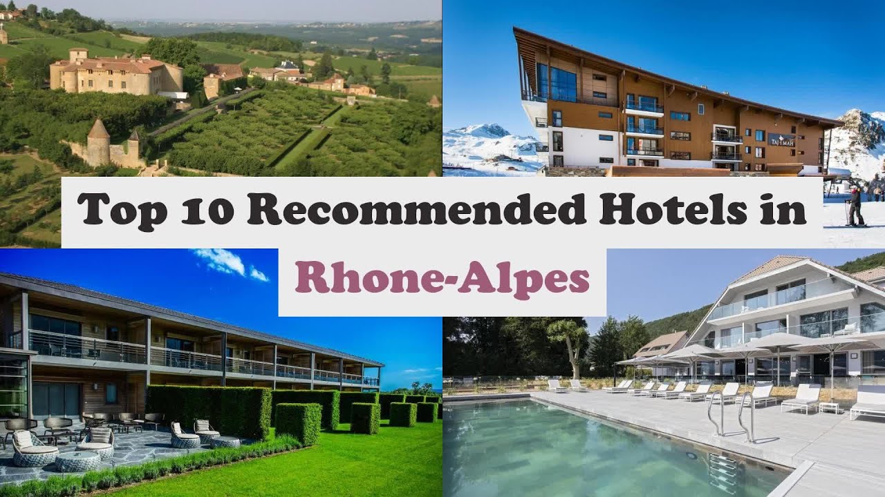 Top 10 Recommended Hotels In Rhone-Alpes | Top 10 Best 5 Star Hotels In Rhone-Alpes