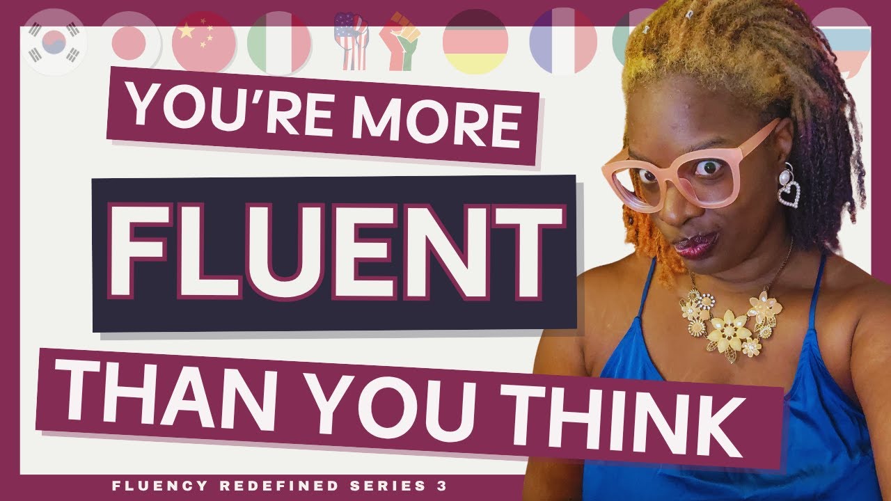 4 Signs You’re More Fluent Than You Think