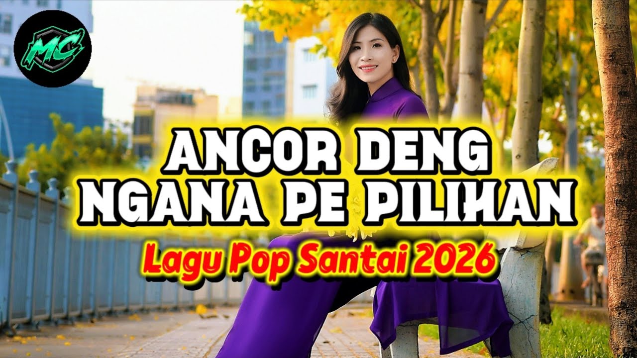 POP TERBARU 2026‼️ANCOR DENG NGANA PE PILIHAN || By Cherry