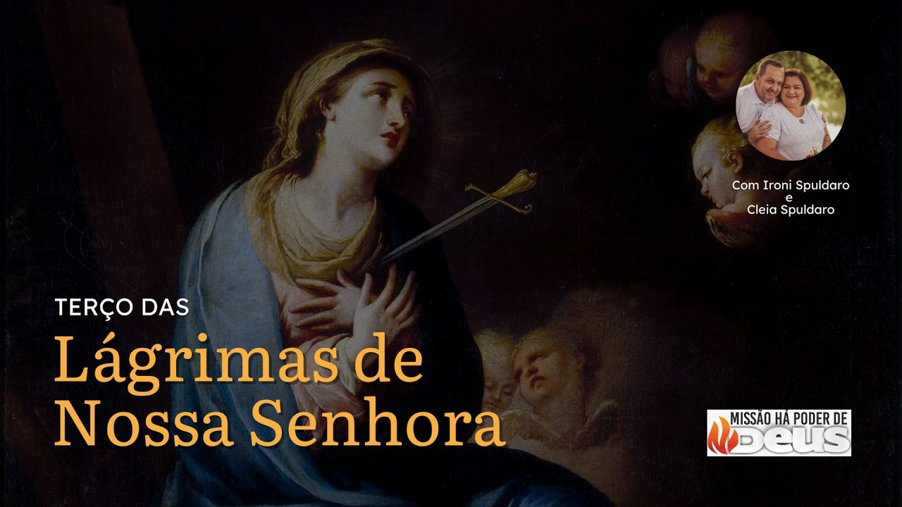 Terço das Lágrimas de Nossa Senhora - 6h | 23/02/2026