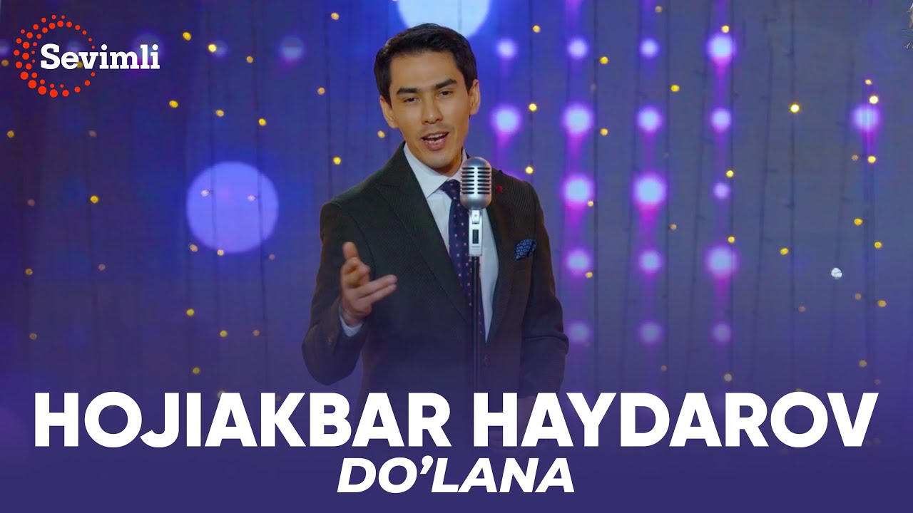 Hojiakbar Haydarov - Do'lana | Ҳожиакбар Ҳайдаров - Дўлана