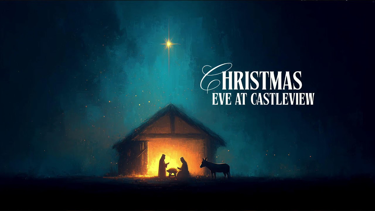 Christmas Eve at Castleview 2025