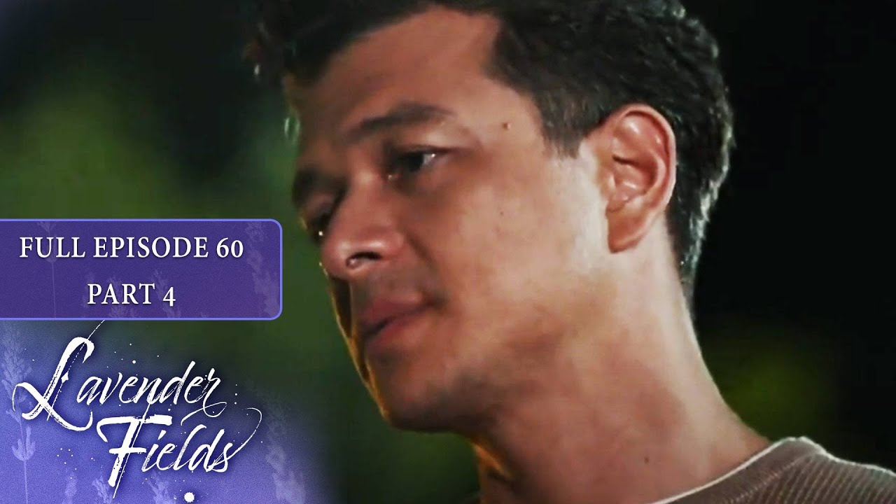 Episode 60 | Part 4 of 4 | Lavender Fields | Jodi Sta. Maria, Jericho Rosales