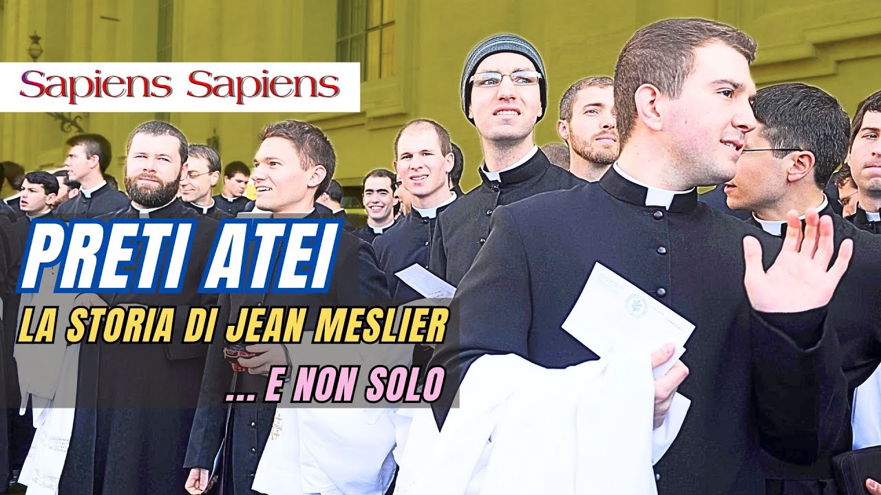 PRETI ATEI: La storia di Jean Meslier (e non solo)