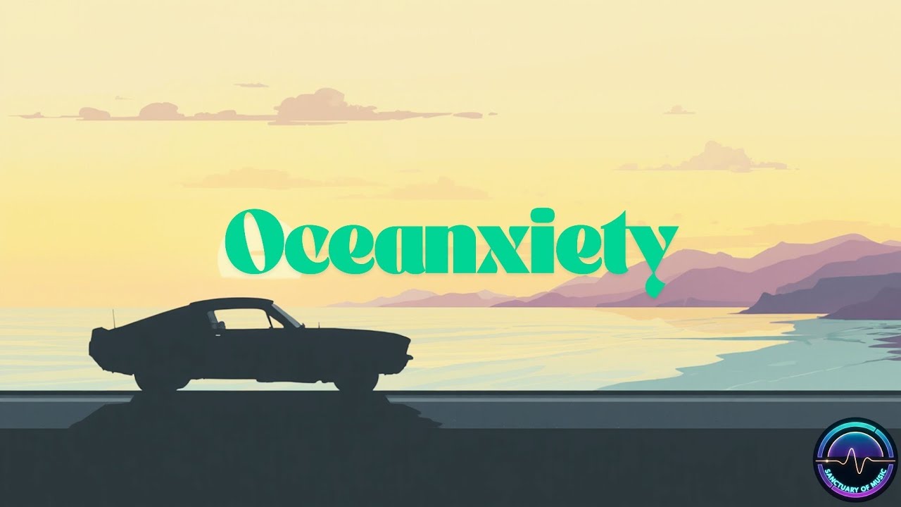 Oceanxiety — SM | Chill Summer House | Music Visualizer