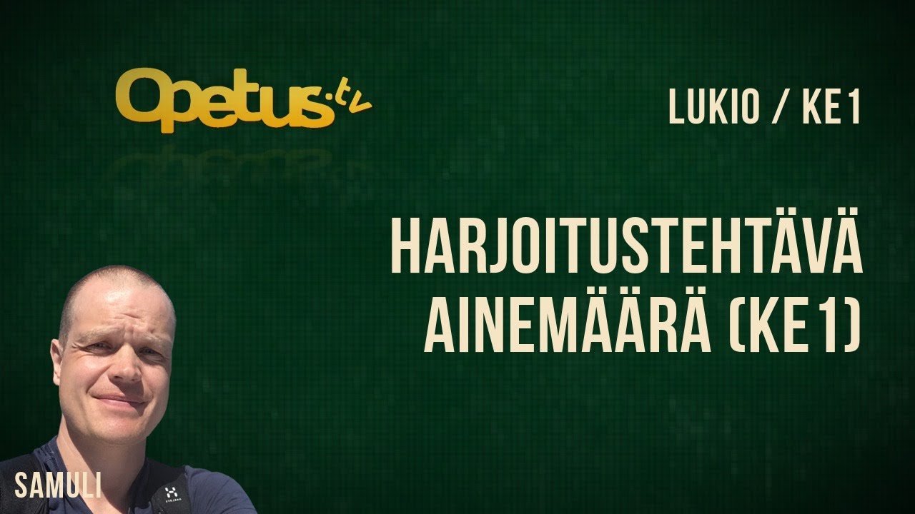Harjoitustehtävä ainemäärä (KE1)