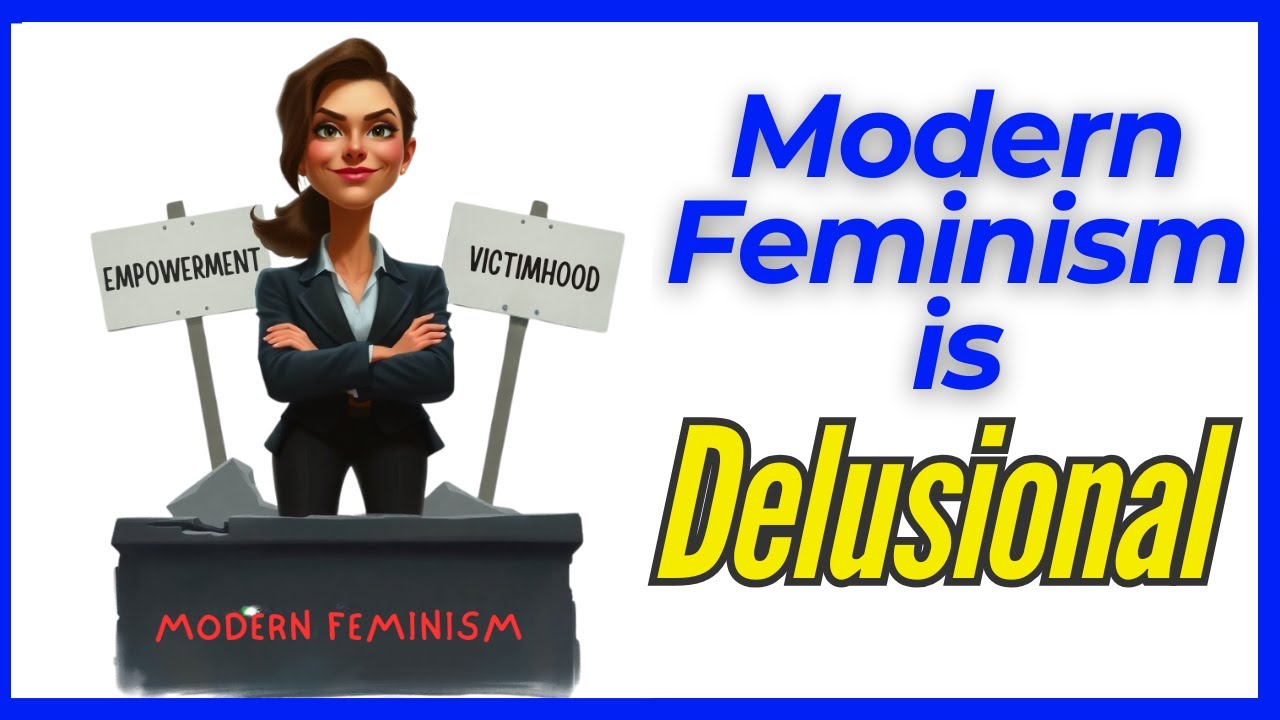 Exposing the Contradictions of Modern Feminism