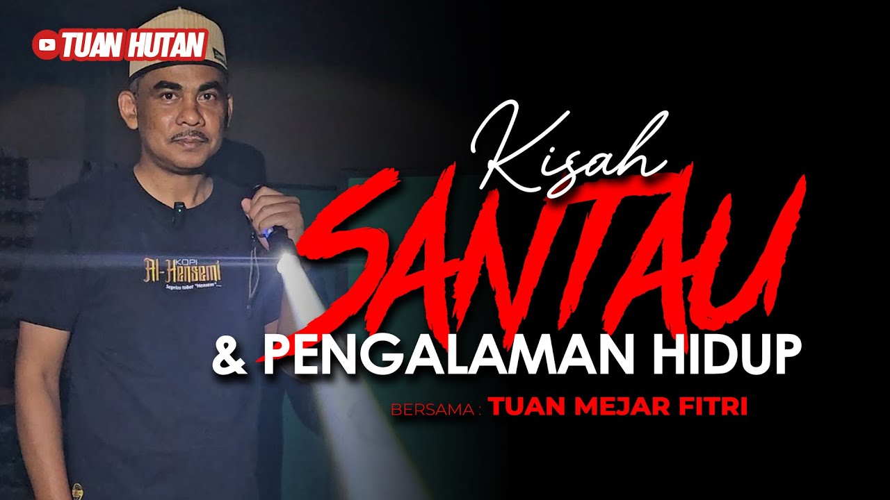 MEJAR FITRI : KISAH SANTAU & PENGALAMAN HIDUP