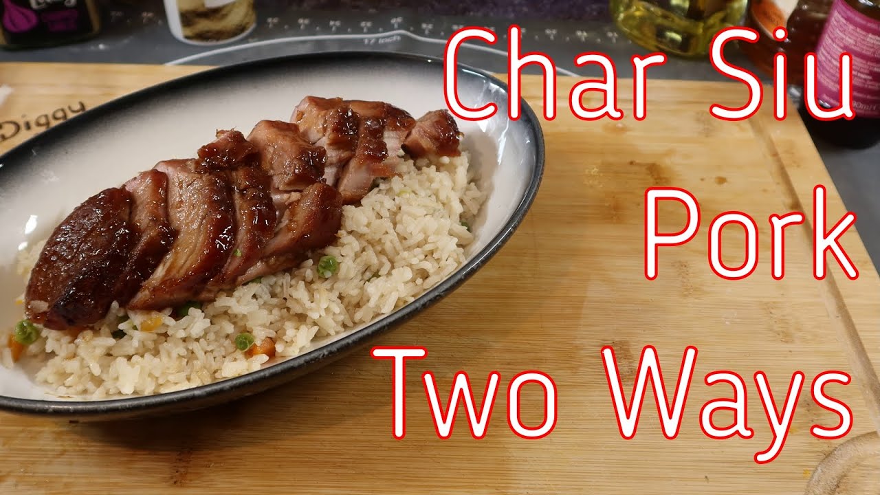 Char Siu Pork 2 Ways - Restaurant Style & Takeaway Style