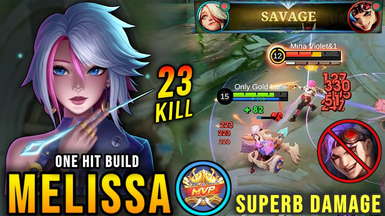 SAVAGE!! + 23 KILLS with MVP |100% Deadly Hero | Build Top 1 Global Melissa – MLBB