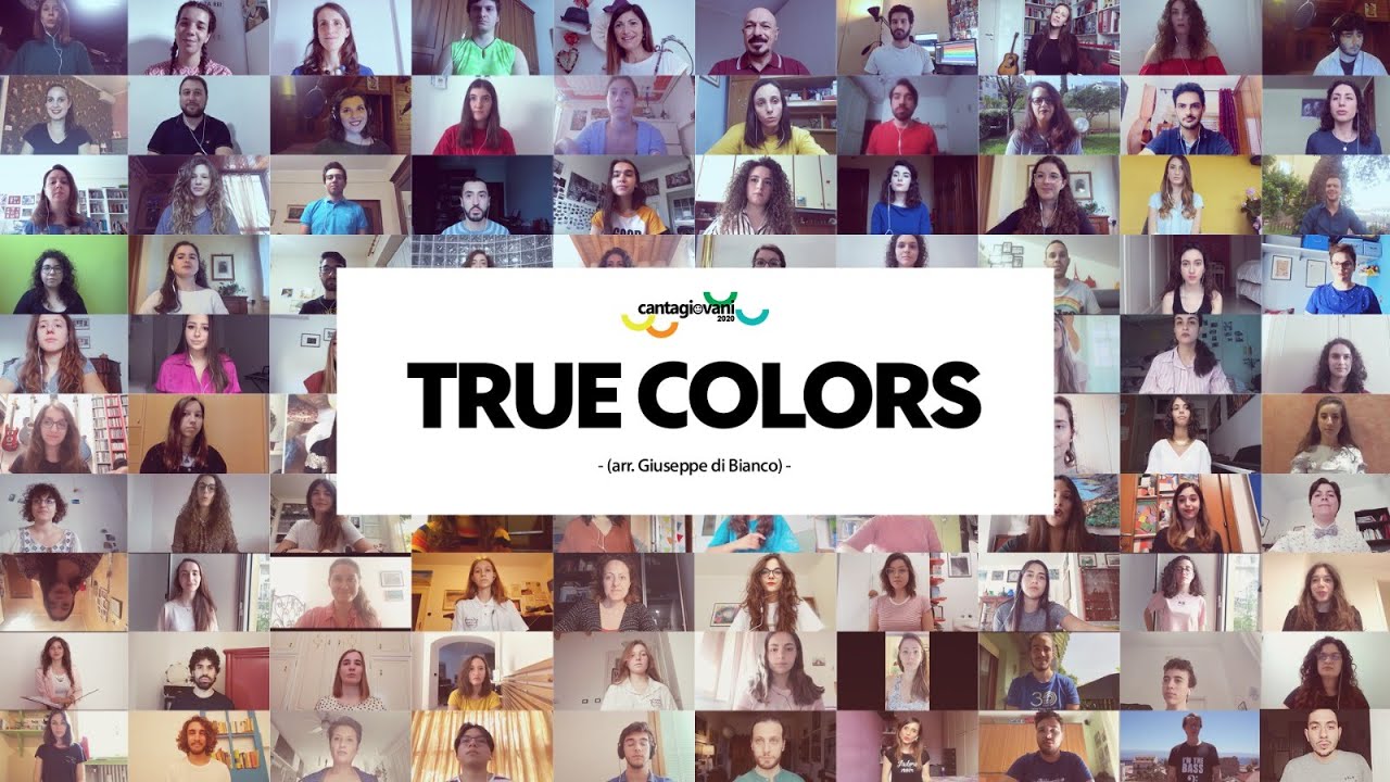 True Colors - Arr. Giuseppe Di Bianco | Virtual choir | CANTAGIOVANI 2.0