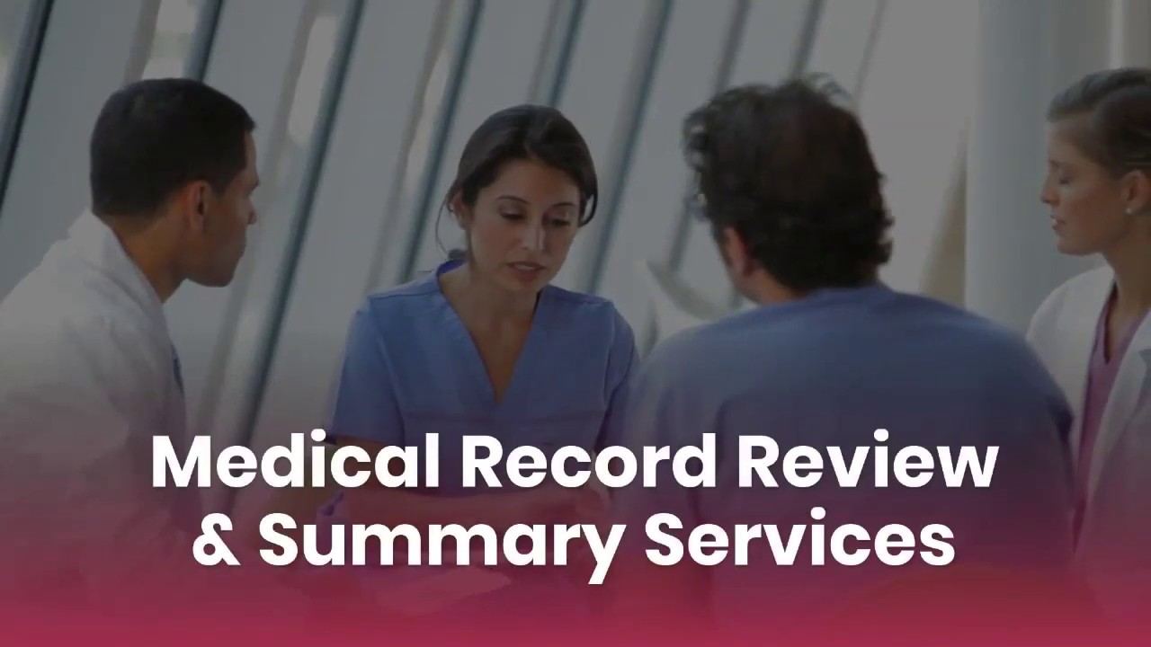 Value Driven Medical Record Review & Summary Services for Attorneys