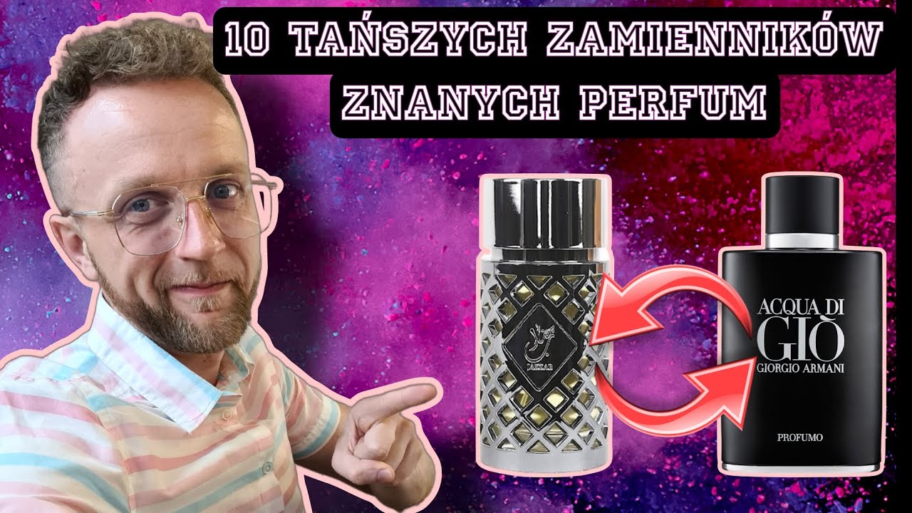 10 TAŃSZYCH ZAMIENNIKÓW ZNANYCH PERFUM/10 DUPES OF BRANDED PERFUMES