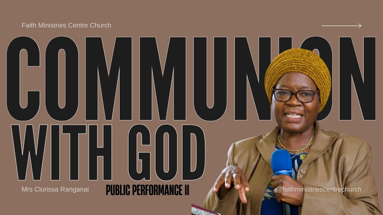 In Communion  With God | Mrs Clorissa Ranganai | Centre Church
