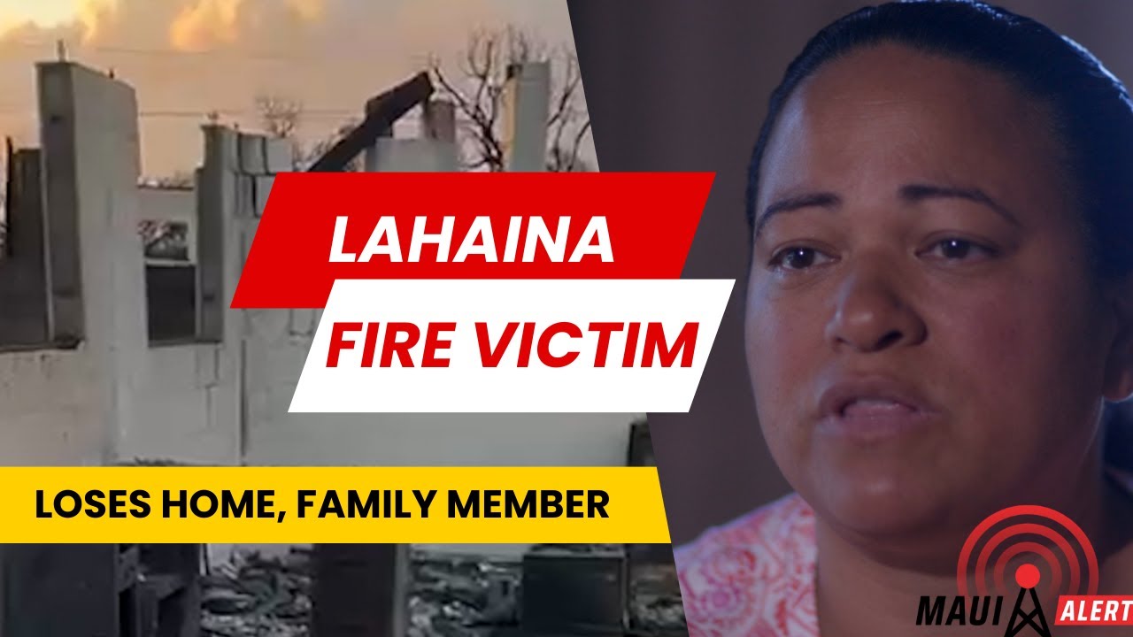 Lahaina Family Loses Everything, Including Loved One