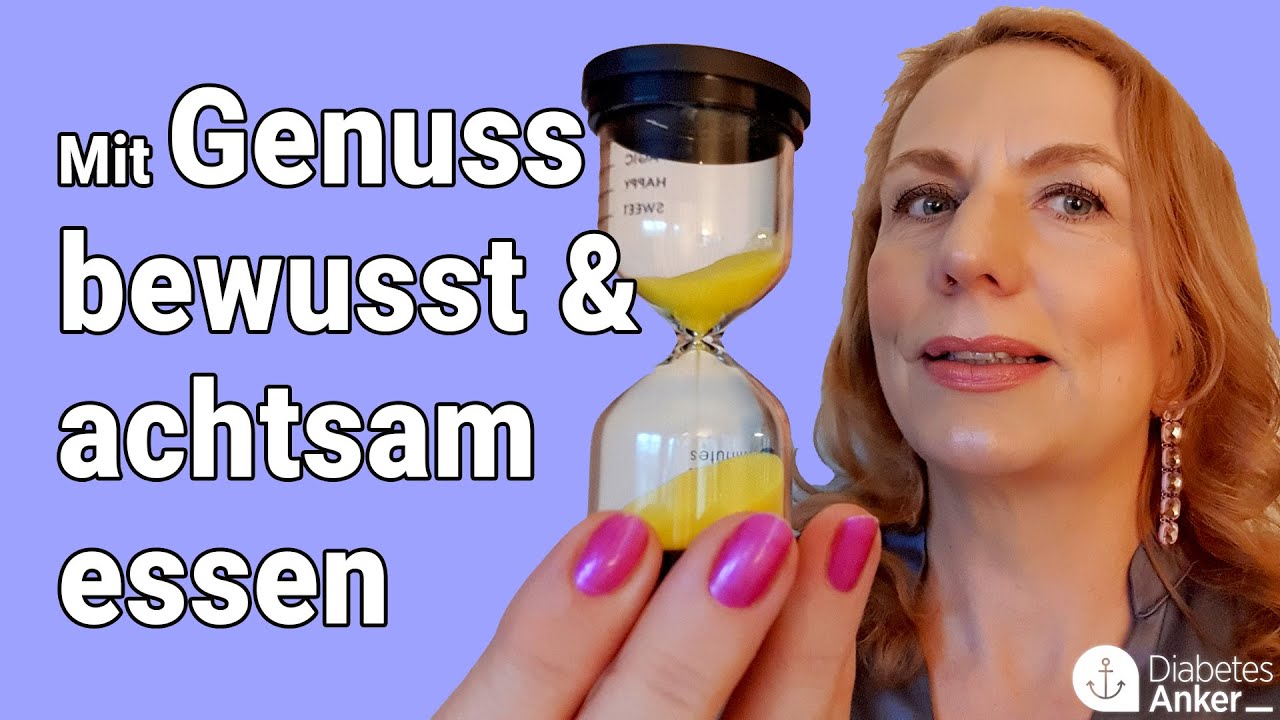Mit Genuss bewusst und achtsam essen &ndash; mit und ohne Diabetes