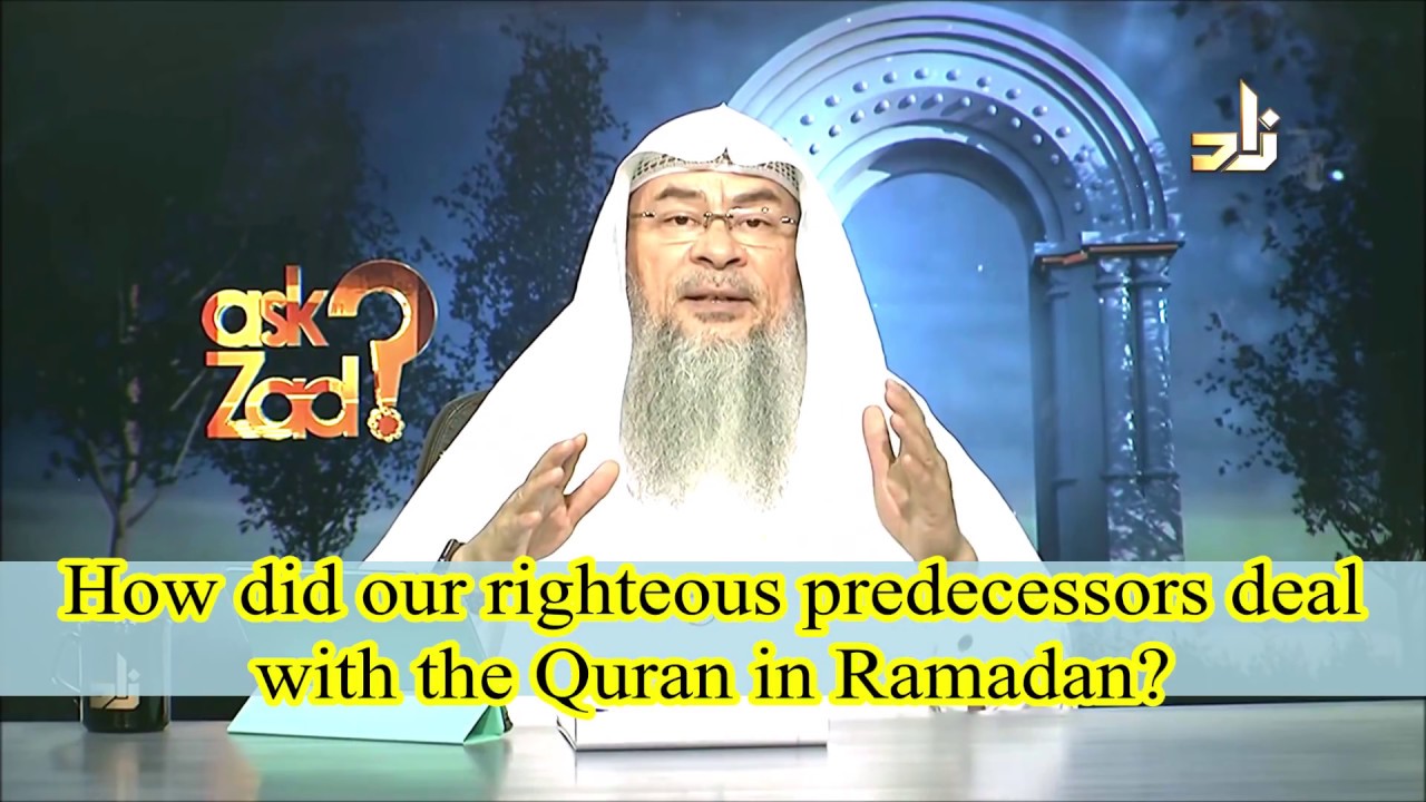 How much Quran should we recite in Ramadan, how did Salaf focus on Quran in this month Assimalhakeem
