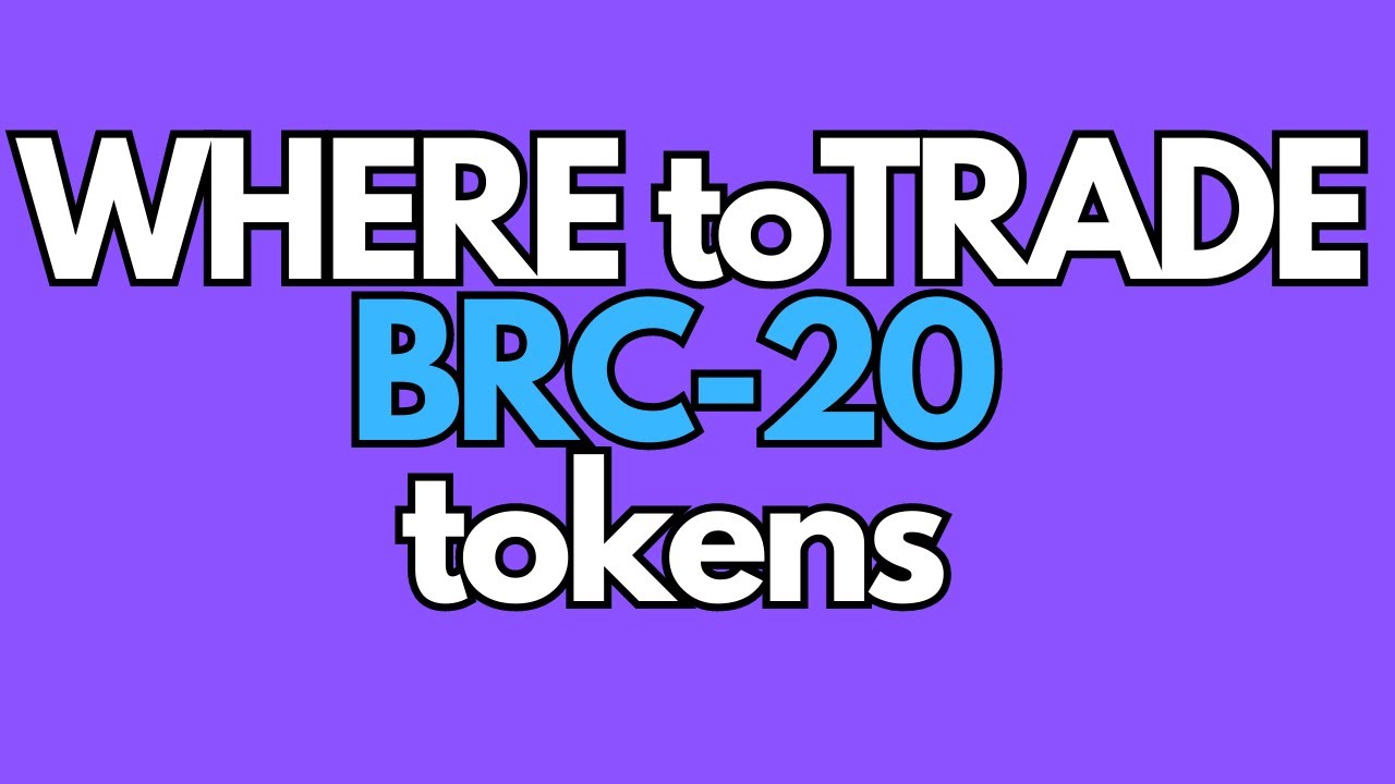 Where to trade BRC-20 Tokens