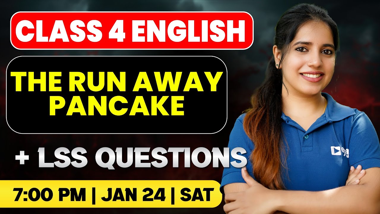 Class 4 English + CM Kids (LSS) Exam | The Run Away Pancake + LSS  | Exam Winner